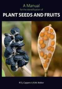 A Manual for the Identification of Plant Seeds and Fruits (Groningen Archaeological Studies)