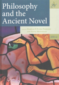 Philosophy and the Ancient Novel (Ancient Narrative Supplementum)