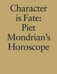 Character is Fate : Piet Mondrian's Horoscope (Willem de Rooij)