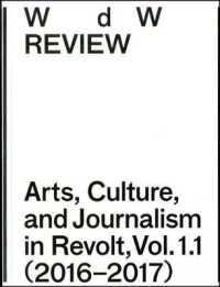 WdW Review : Arts, Culture, and Journalism in Revolt, Vol. 1.1 (2016-2017) (Wdw Review: Arts, Culture, and Journalism in Revolt)