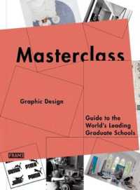 Masterclass: Graphic Design : Guide to the World's Leading Graduate Schools (Masterclass)