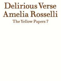 Delirious Verse (The Yellow Papers)