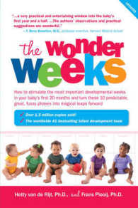 The Wonder Weeks : How to Stimulate Your Baby's Mental Development and Help Him Turn His 10 Predictable, Great, Fussy Phases into Magical Leaps Forwar （Updated）