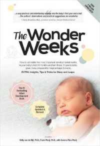 The Wonder Weeks : How to stimulate the most important developmental weeks in your baby's first 20 months and turn these 10 predictable, great, fussy （5 UPD REV）