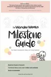 The Wonder Weeks Milestone Guide : Your Baby's Development, Sleep and Crying explained
