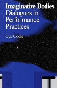 Imaginative Bodies : Dialogues in Performance Practices (Antennae)