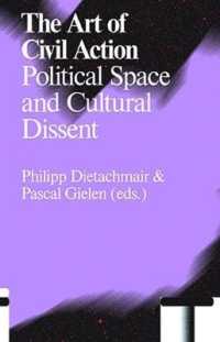 The Art of Civil Action : Political Space and Cultural Dissent (Antennae/arts in Society)