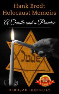 Hank Brodt Holocaust Memoirs : A Candle and a Promise (Holocaust Survivor True Stories Wwii)