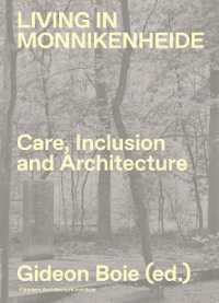 Living in Monnikenheide. Care, Inclusion and Architecture
