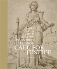 Call for Justice : Art and Law in the Low Countries (1450-1650)