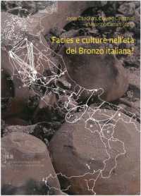 Facies E Culture Nell'eta del Bronzo Italiana?