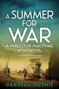 A Summer for War : A Malcolm Macphail WW1 Novel