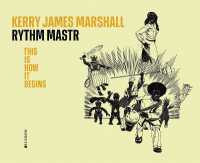 Kerry James Marshall. Rythm Mastr : This Is How It Begins