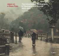 Japan on a Glass Plate : The Adventure of Photography in Yokohama and Beyond, 1853-1912