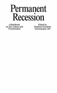 Permanent Recession : A Handbook on Art， Labour and Circumstance