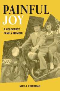 Painful Joy : A Holocaust Family Memoir (Holocaust Survivor True Stories Wwii)