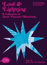 Love and Lightning : A Collection of Queer-Feminist Manifestos