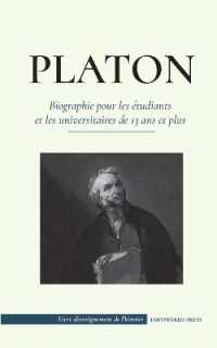 Platon - Biographie pour les étudiants et les universitaires de 13 ans et plus : (Le guide de la vie d'un philosophe occidental) (Livre d'enseignement de l'histoire)