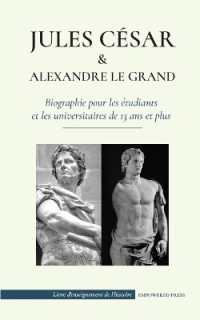 Jules César et Alexandre le Grand - Biographie pour les étudiants et les universitaires de 13 ans et plus : (L'empereur romain qui a été assassiné et la conquête du roi macédonien) (Livre d'enseignement de l'histoir