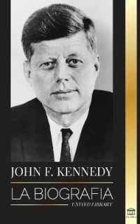 John F. Kennedy : La biografía - El siglo americano de la presidencia de JFK, su asesinato y su legado duradero (Política)