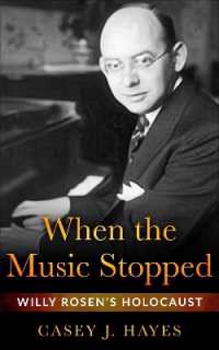 When the Music Stopped : Willy Rosen's Holocaust (New Jewish Fiction)