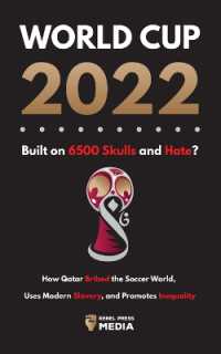 World Cup 2022, Built on 6500 Skulls and Hate?: How Qatar Bribed the World, Uses Modern Slavery, and Promotes Inequality