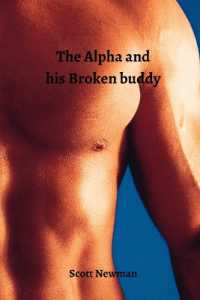 The Alpha and his Broken buddy