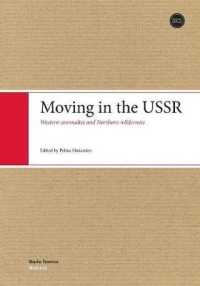 Moving in the USSR : Western Anomalies and Northern Wilderness