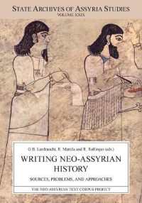 Writing Neo-Assyrian History : Sources, Problems, and Approaches (State Archives of Assyria Studies)