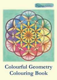 Colourful Geometry Colouring Book : Relaxing Colouring with Coloured Outlines
