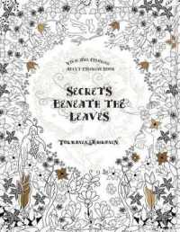 Secrets Beneath the Leaves (Adult Coloring Book) （2ND）