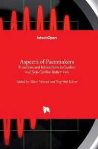 Aspects of Pacemakers : Functions and Interactions in Cardiac and Non-Cardiac Indications