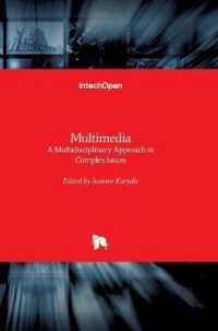 Multimedia : A Multidisciplinary Approach to Complex Issues