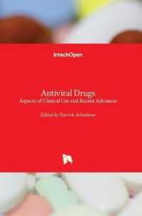 Antiviral Drugs : Aspects of Clinical Use and Recent Advances