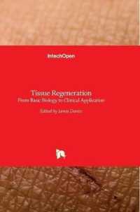 Tissue Regeneration : From Basic Biology to Clinical Application