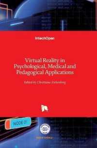 Virtual Reality in Psychological, Medical and Pedagogical Applications
