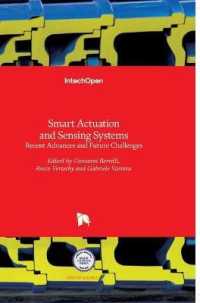 Smart Actuation and Sensing Systems : Recent Advances and Future Challenges