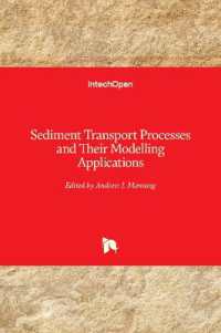 Sediment Transport : Processes and Their Modelling Applications
