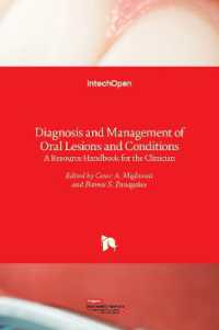 Diagnosis and Management of Oral Lesions and Conditions : A Resource Handbook for the Clinician