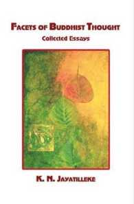 Facets of Buddhist Thought : Collected Essays