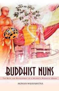 Buddhist Nuns : Birth and Development of a Women's Buddhist Order