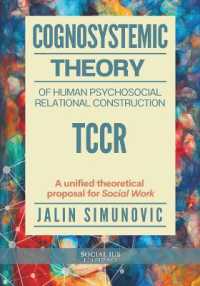 Cognosystemic Theory of Human Psychosocial Relational Construction TCCR : A unified theoretical proposal for Social Work