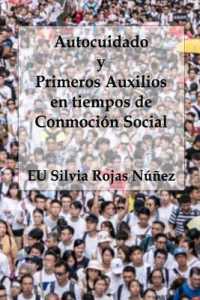 Autocuidado y Primeros Auxilios en tiempos de Conmoción Social (Enfermería") 〈17〉
