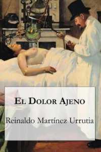 El dolor ajeno (Novelistos Al Sur del Mundo") 〈4〉