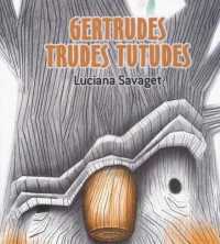 Gertrudes Trudes Tutudes (Colleccion Oa Infantil)