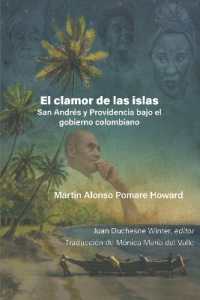 Martin Alonso Pomare Howard : El clamor de las islas: San Andres y Providencia bajo el gobierno colombiano (Serie Malunga)