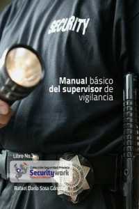 Manual Basico del Supervisor de Vigilancia: Manual Basico Spupervisor de Seguridad (Colección Seguridad Privada") 〈3〉