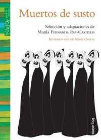 Muertos de Susto (Nidos Para La Lectura)