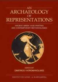 An Archaeology of Representations : Ancient Greek Vase Painting and Contemporary Methodologies