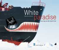 White Paradise (English language edition) : Journeys to the North Pole